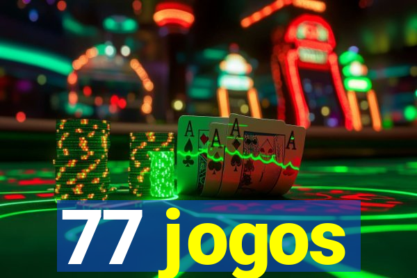 77 jogos